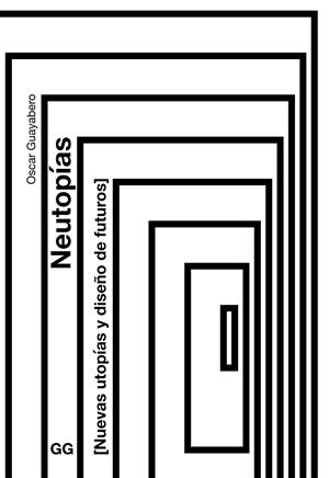NEUTOPÍAS | 9788425235528 | GUAYABERO, ÓSCAR | Galatea Llibres | Librería online de Reus, Tarragona | Comprar libros en catalán y castellano online