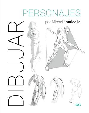 DIBUJAR PERSONAJES | 9788425235788 | LAURICELLA, MICHEL | Galatea Llibres | Llibreria online de Reus, Tarragona | Comprar llibres en català i castellà online