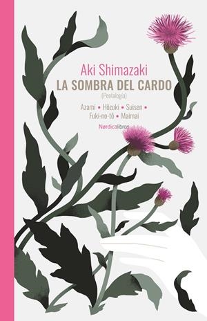 LA SOMBRA DEL CARDO | 9788410200999 | SHIMAZAKI, AKI | Galatea Llibres | Llibreria online de Reus, Tarragona | Comprar llibres en català i castellà online