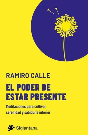 EL PODER DE ESTAR PRESENTE | 9788410179530 | CALLE, RAMIRO | Galatea Llibres | Llibreria online de Reus, Tarragona | Comprar llibres en català i castellà online