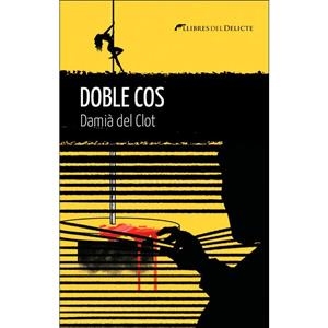 DOBLE COS | 9788419415455 | DAMIA DEL CLOT | Galatea Llibres | Llibreria online de Reus, Tarragona | Comprar llibres en català i castellà online