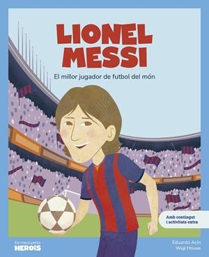 LIONEL MESSI | 9788413615318 | ACÍN, EDUARDO | Galatea Llibres | Llibreria online de Reus, Tarragona | Comprar llibres en català i castellà online