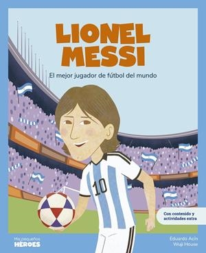 LIONEL MESSI | 9788413615301 | ACÍN, EDUARDO | Galatea Llibres | Librería online de Reus, Tarragona | Comprar libros en catalán y castellano online