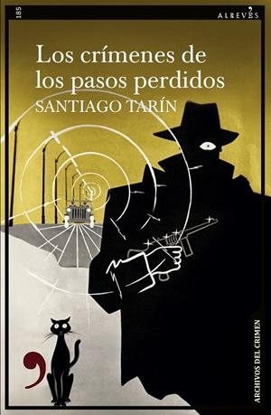 LOS CRÍMENES DE LOS PASOS PERDIDOS | 9788410455092 | TARÍN, SANTIAGO | Galatea Llibres | Llibreria online de Reus, Tarragona | Comprar llibres en català i castellà online