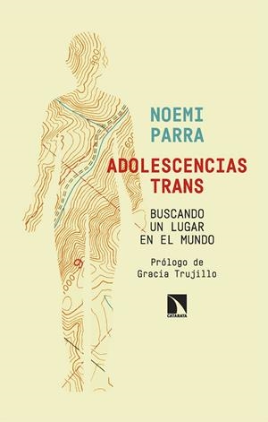 ADOLESCENCIAS TRANS. BUSCANDO UN LUGAR EN EL MUNDO | 9788410672550 | NOEMI PARRA | Galatea Llibres | Llibreria online de Reus, Tarragona | Comprar llibres en català i castellà online