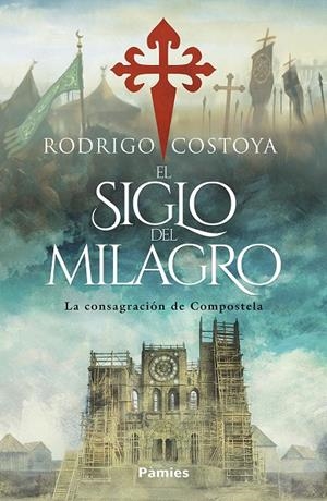 EL SIGLO DEL MILAGRO | 9788410070608 | COSTOYA SANTOS, RODRIGO | Galatea Llibres | Librería online de Reus, Tarragona | Comprar libros en catalán y castellano online
