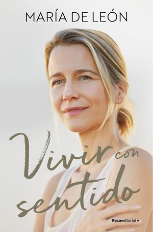 VIVIR CON SENTIDO | 9788410274822 | DE LEÓN, MARÍA | Galatea Llibres | Librería online de Reus, Tarragona | Comprar libros en catalán y castellano online