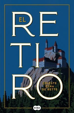 EL RETIRO | 9788419835758 | CELESTE BENA DE RETTE | Galatea Llibres | Llibreria online de Reus, Tarragona | Comprar llibres en català i castellà online