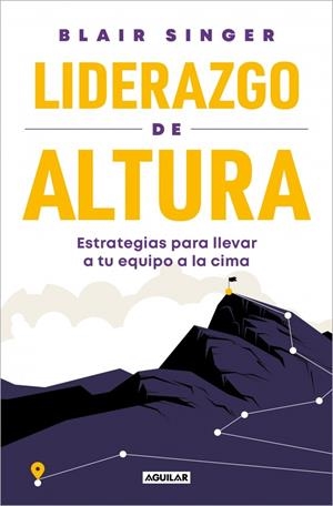 LIDERAZGO DE ALTURA | 9788403525542 | SINGER, BLAIR | Galatea Llibres | Llibreria online de Reus, Tarragona | Comprar llibres en català i castellà online