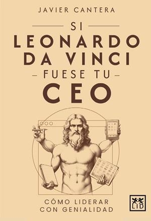 SI LEONARDO DA VINCI FUESE TU CEO | 9788410221352 | JAVIER CANTERA | Galatea Llibres | Llibreria online de Reus, Tarragona | Comprar llibres en català i castellà online