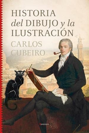 HISTORIA DEL DIBUJO Y LA ILUSTRACIÓN | 9788410356535 | CARLOS CUBEIRO | Galatea Llibres | Librería online de Reus, Tarragona | Comprar libros en catalán y castellano online