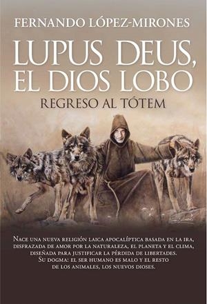 LUPUS DEUS, EL DIOS LOBO | 9788410354241 | FERNANDO LÓPEZ-MIRONES | Galatea Llibres | Librería online de Reus, Tarragona | Comprar libros en catalán y castellano online