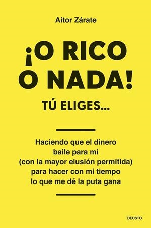 O RICO O NADA! | 9788423438006 | AITOR ZÁRATE | Galatea Llibres | Llibreria online de Reus, Tarragona | Comprar llibres en català i castellà online