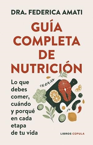 GUÍA COMPLETA DE NUTRICIÓN | 9788448042257 | AMATI, FEDERICA | Galatea Llibres | Llibreria online de Reus, Tarragona | Comprar llibres en català i castellà online