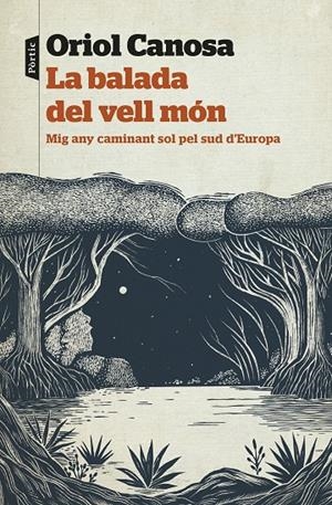 LA BALADA DEL VELL MÓN | 9788498095951 | CANOSA, ORIOL | Galatea Llibres | Llibreria online de Reus, Tarragona | Comprar llibres en català i castellà online