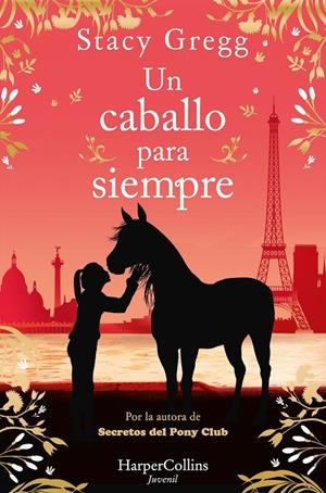 UN CABALLO PARA SIEMPRE | 9788419802729 | STACY GREGG | Galatea Llibres | Llibreria online de Reus, Tarragona | Comprar llibres en català i castellà online