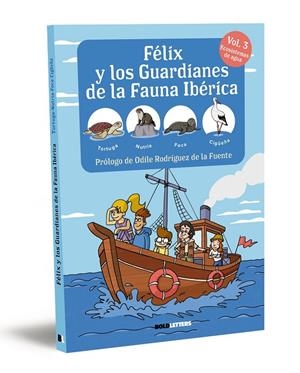 FÉLIX Y LOS GUARDIANES DE LA FAUNA IBÉRICA. ECOSISTEMAS ACUÁTICOS | 9788418246838 | FRANCISCO JAVIER LORENTE-PUCHADES | Galatea Llibres | Librería online de Reus, Tarragona | Comprar libros en catalán y castellano online