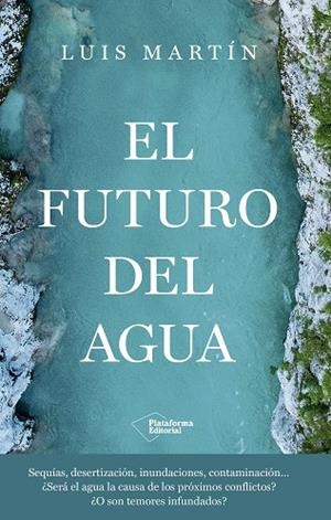 EL FUTURO DEL AGUA | 9791387568252 | MARTÍN, LUIS | Galatea Llibres | Llibreria online de Reus, Tarragona | Comprar llibres en català i castellà online