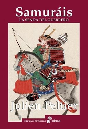 SAMURÁIS. LA SENDA DEL GUERRERO | 9788435027663 | JULIEN PELTIER | Galatea Llibres | Llibreria online de Reus, Tarragona | Comprar llibres en català i castellà online