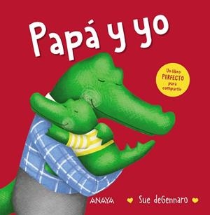 PAPÁ Y YO | 9788414343760 | SUE DEGENNARO | Galatea Llibres | Librería online de Reus, Tarragona | Comprar libros en catalán y castellano online