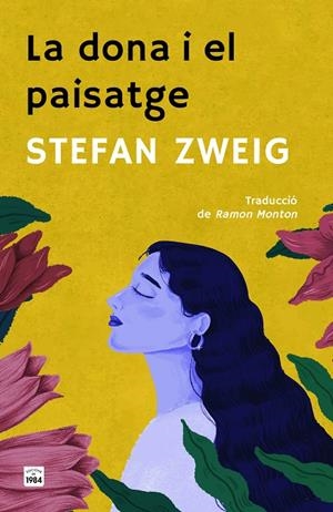 LA DONA I EL PAISATGE | 9788418858949 | STEFAN ZWEIG | Galatea Llibres | Librería online de Reus, Tarragona | Comprar libros en catalán y castellano online