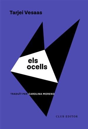 ELS OCELLS | 9788473294652 | TARJEI VESAAS | Galatea Llibres | Librería online de Reus, Tarragona | Comprar libros en catalán y castellano online