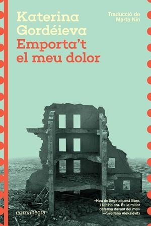EMPORTA'T EL MEU DOLOR | 9788410161474 | GORDÉIEVA, KATERINA | Galatea Llibres | Llibreria online de Reus, Tarragona | Comprar llibres en català i castellà online