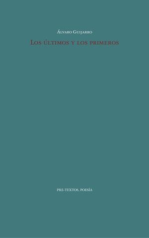 LOS ÚLTIMOS Y LOS PRIMEROS | 9788410309036 | GUIJARRO, ÁLVARO | Galatea Llibres | Librería online de Reus, Tarragona | Comprar libros en catalán y castellano online