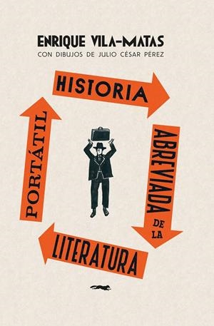 HISTORIA ABREVIADA DE LA LITERATURA PORTÁTIL | 9788412862928 | VILA-MATAS, ENRIQUE | Galatea Llibres | Librería online de Reus, Tarragona | Comprar libros en catalán y castellano online
