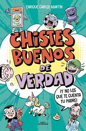 CHISTES BUENOS DE VERDAD | 9788410190177 | MARTÍN, ENRIQUE CARLOS | Galatea Llibres | Llibreria online de Reus, Tarragona | Comprar llibres en català i castellà online