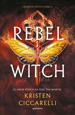 CRIMSON MOTH 2. REBEL WITCH | 9788419501493 | KRISTEN CICCARELLI | Galatea Llibres | Llibreria online de Reus, Tarragona | Comprar llibres en català i castellà online