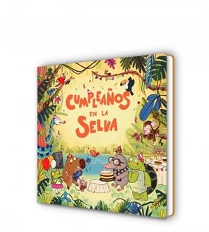 CUMPLEAÑOS EN LA SELVA | 9788419511805 | MAR BENEGAS | Galatea Llibres | Librería online de Reus, Tarragona | Comprar libros en catalán y castellano online