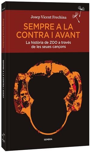 SEMPRE A LA CONTRA I AVANT | 9788410198173 | FRECHINA, JOSEP VICENT | Galatea Llibres | Librería online de Reus, Tarragona | Comprar libros en catalán y castellano online