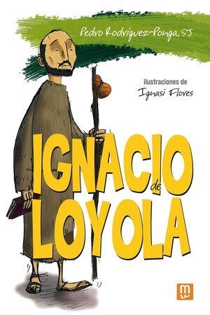 IGNACIO DE LOYOLA | 9788427150263 | PEDRO RODRIGUEZ-PONGA | Galatea Llibres | Librería online de Reus, Tarragona | Comprar libros en catalán y castellano online