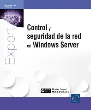 CONTROL Y SEGURIDAD DE LA RED EN WINDOWS SERVER | 9782409049040 | DAKHAMA, MEHDI | Galatea Llibres | Llibreria online de Reus, Tarragona | Comprar llibres en català i castellà online