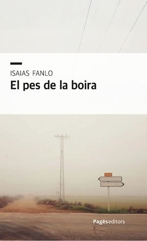 EL PES DE LA BOIRA | 9788413036069 | FANLO, ISAIAS | Galatea Llibres | Llibreria online de Reus, Tarragona | Comprar llibres en català i castellà online