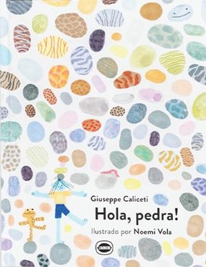HOLA, PEDRA! | 9788412887921 | CALICETI, GIUSEPPE | Galatea Llibres | Librería online de Reus, Tarragona | Comprar libros en catalán y castellano online