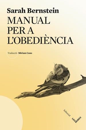 MANUAL PER L'OBEDIÈNCIA | 9788412901641 | BERNSTEIN, SARAH | Galatea Llibres | Llibreria online de Reus, Tarragona | Comprar llibres en català i castellà online