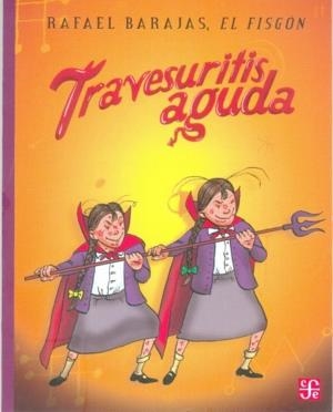 TRAVESURITIS AGUDA | 9789681680589 | RAFAEL BARAJAS | Galatea Llibres | Llibreria online de Reus, Tarragona | Comprar llibres en català i castellà online