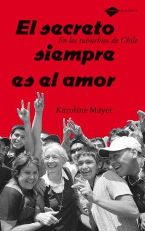 EL SECRETO SIEMPRE ES EL AMOR | 9788496981140 | KAROLINE MAYER | Galatea Llibres | Llibreria online de Reus, Tarragona | Comprar llibres en català i castellà online
