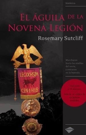 EL ÁGUILA DE LA NOVENA LEGIÓN | 9788496981256 | ROSEMARY SUTCLIFF | Galatea Llibres | Librería online de Reus, Tarragona | Comprar libros en catalán y castellano online