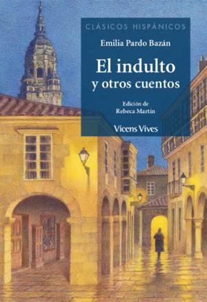 EL INDULTO Y OTROS CUENTOS (CLASICOS HISPANICOS) | 9788468271347 | ANTON GARCIA, FRANCESC / MARTIN LOPEZ, REBECA | Galatea Llibres | Librería online de Reus, Tarragona | Comprar libros en catalán y castellano online