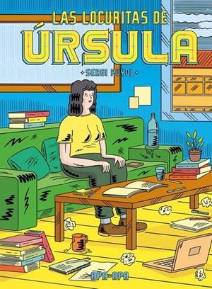 LAS LOCURITAS DE URSULA | 9788492615490 | SERGI PUYOL | Galatea Llibres | Llibreria online de Reus, Tarragona | Comprar llibres en català i castellà online