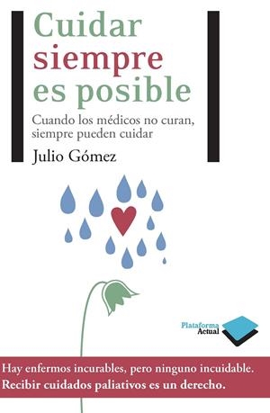 CUIDAR SIEMPRE ES POSIBLE | 9788415115472 | JULIO GÓMEZ CAÑEDO | Galatea Llibres | Llibreria online de Reus, Tarragona | Comprar llibres en català i castellà online