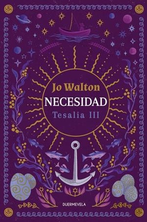 NECESIDAD. TESALIA 3 | 9788412890686 | JO WALTON | Galatea Llibres | Librería online de Reus, Tarragona | Comprar libros en catalán y castellano online