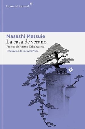 LA CASA DE VERANO | 9788410178151 | MATSUIE, MASASHI | Galatea Llibres | Llibreria online de Reus, Tarragona | Comprar llibres en català i castellà online