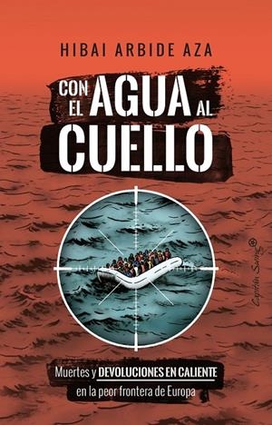 CON EL AGUA AL CUELLO | 9788412953299 | ARBIDE AZA, HIBAI | Galatea Llibres | Llibreria online de Reus, Tarragona | Comprar llibres en català i castellà online