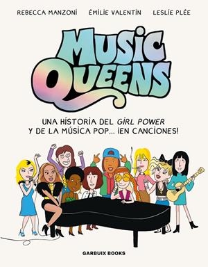 MUSIC QUEENS | 9788419393531 | REBECCA MANZONI / ÉMILIE VALENTIN / LESLIE PLÉE | Galatea Llibres | Librería online de Reus, Tarragona | Comprar libros en catalán y castellano online