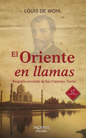 EL ORIENTE EN LLAMAS | 9788490611531 | WOHL, LOUIS DE | Galatea Llibres | Librería online de Reus, Tarragona | Comprar libros en catalán y castellano online