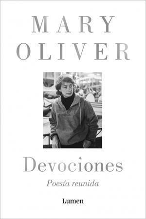 DEVOCIONES. POESÍA REUNIDA | 9788426431943 | OLIVER,  MARY | Galatea Llibres | Llibreria online de Reus, Tarragona | Comprar llibres en català i castellà online